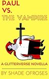Image de Paul Vs. The Vampire - A Short Novella (English Edition)