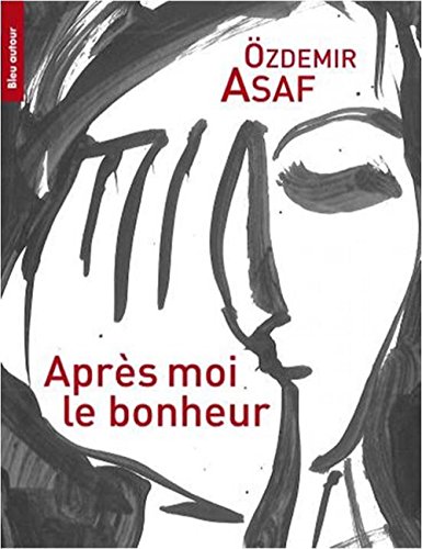 Après moi, le bonheur