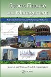 Image de Sports Finance and Management: Real Estate, Entertainment, and the Remaking of the Business