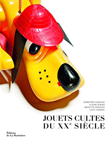 couverture de : Jouets cultes du XXe si&egrave;cle