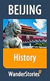 Image de History of Beijing - a story told by the best local guide (Beijing Travel Stories) (English Edition)