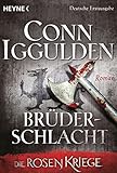 Image de Brüderschlacht -: Die Rosenkriege 4 - Roman (Die Rosenkriege-Serie, Band 4)