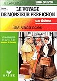 Le Voyage de Monsieur Perrichon : Les Vacances