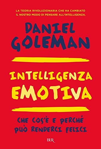Intelligenza emotiva. Che cos'è e perché può renderci felici