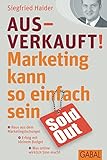 Ausverkauft!: Marketing kann so einfach sein (Dein Business) by Siegfried Haider