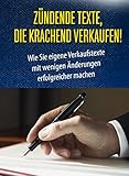 Verkaufstexte! Zündende Texte, die krachend verkaufen: Wie Sie eigene Verkaufstexte mit wenigen Änderungen erfolgreicher machen by Alexander Mäding