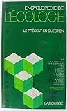 Image de Encyclopédie de l'écologie : Le présent en question