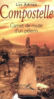 jaquette livre Compostelle : Carnet de route d'un pèlerin