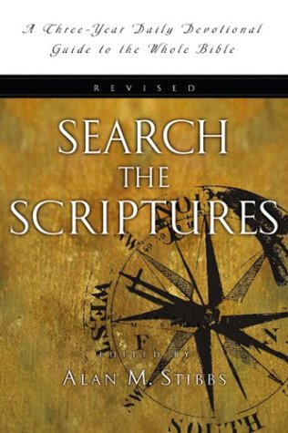 Search the Scriptures: A Three-Year Daily Devotional Guide to the Whole Bible