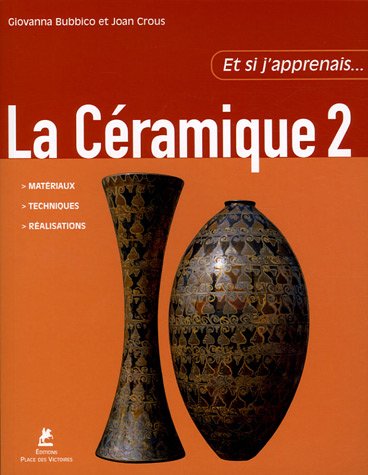 couverture de : La C&eacute;ramique 2