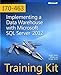 Training Kit Exam 70-463: Implementing a Data Warehouse with Microsoft SQL Server 2012 (Microsoft Press Training Kit) by 