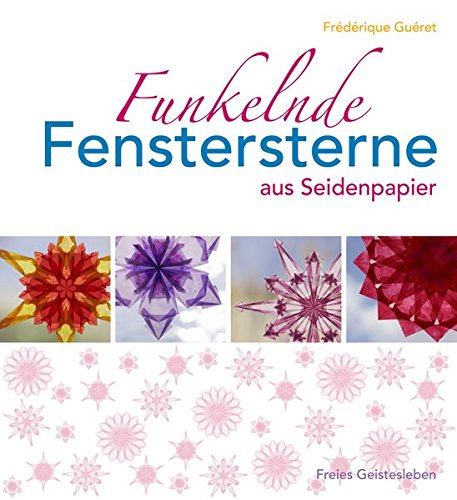 Preisvergleich Produktbild Funkelnde Fenstersterne aus Seidenpapier