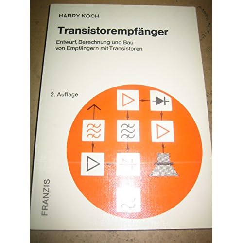 [PDF] Download Transistorempfánger. Entwurf, Berechnung und Bau von Empfángern mit Transistoren Kostenlos