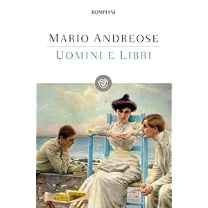 Uomini e libri (I grandi tascabili Vol. 523)
