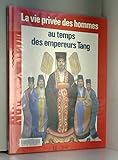 Au temps des empereurs tang