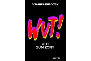 WUT!: Mut zum Zorn (Todsünden)