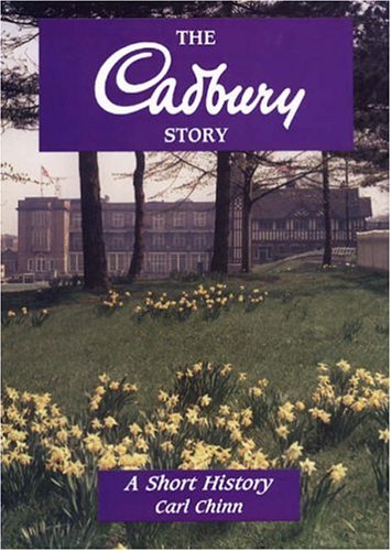 Download The Cadbury Story: A Short History (Midlands Interest) Download The Cadbury Story: A Short History (Midlands Interest)