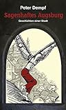 Image de Sagenhaftes Augsburg: Geschichten einer Stadt