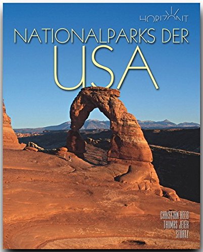 Download Horizont NATIONALPARKS der USA - 160 Seiten Bildband mit über 260 Bildern - STÜRTZ Verlag Download Horizont NATIONALPARKS der USA - 160 Seiten Bildband mit über 260 Bildern - STÜRTZ Verlag