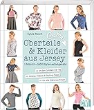  CraSy Oberteile & Kleider aus Jersey nähen: 1 Schnitt - 1000 Styles