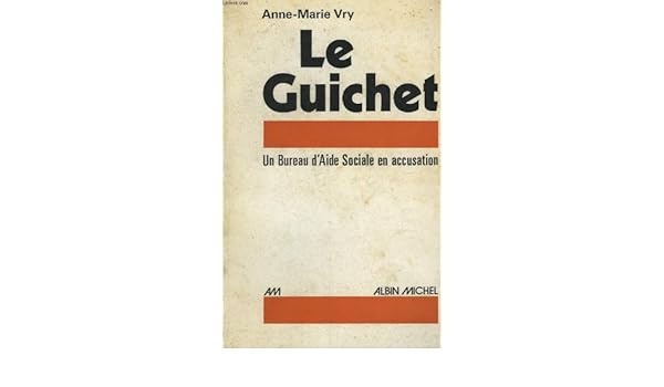 Amazon In Buy Le Guichet Un Bureau D Aide Sociale En Accusation French Edition Book Online At Low Prices In India Le Guichet Un Bureau D Aide Sociale En Accusation French Edition Reviews