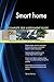 Produktbild Smart home All-Inclusive Self-Assessment - More than 620 Success Criteria, Instant Visual Insights, Comprehensive Spreadsheet Dashboard, Auto-Prioritized for Quick Results