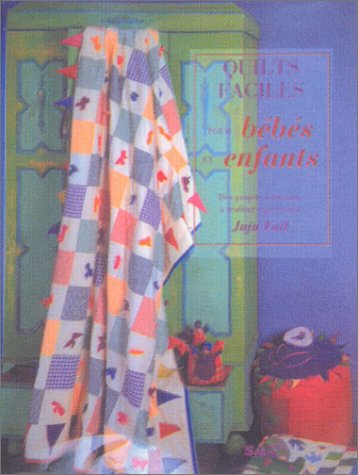 couverture de : Quilts faciles pour b&eacute;b&eacute;s et enfants