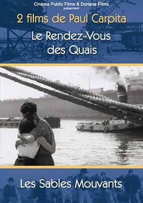 Doriane Films Le rendez-vous des quais & les sables mouvants