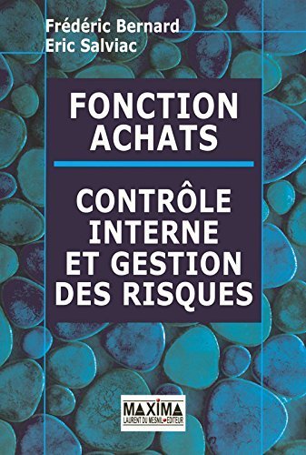 Download Fonction Achats : Contrôle interne et gestion des risques de Frederic Bernard (27 novembre 2008) Broché Download Fonction Achats : Contrôle interne et gestion des risques de Frederic Bernard (27 novembre 2008) Broché