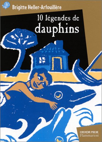 couverture de : 10 LEGENDES DE DAUPHINS