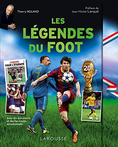 couverture de : L&eacute;gendes du foot