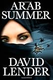 Bücher Neuerscheinungen 2022 - Arab Summer von David Lender