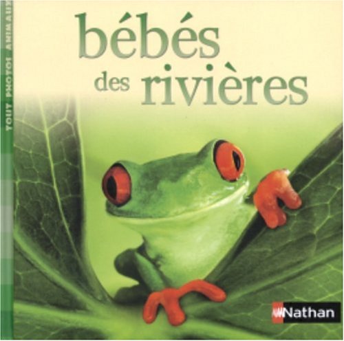 couverture de : B&eacute;b&eacute;s des rivi&egrave;res