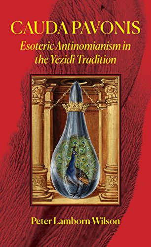 Preisvergleich Produktbild Cauda Pavonis: Esoteric Antinomianism in the Yezidi Tradition