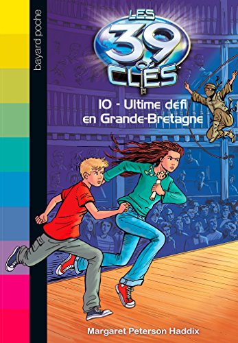 Book's Cover of Les 39 clés, Tome 10 : Ultime défi en Grande-Bretagne