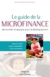 Image de Le guide de la microfinance : Microcrédit et épargne pour le développement