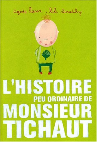 L'histoire peu ordinaire de monsieur Tichaut