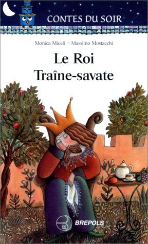 Le  Roi Traîne-savate