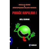 THE HITCHHIKER'S GUIDE TO THE GALAXY PANIC: Douglas Adams and the Hitchhiker's Guide to the Galaxy