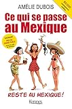 Ce qui se passe au Mexique reste au Mexique