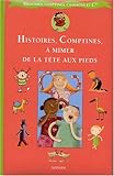 Histoires, comptines, à mimer de la tête aux pieds