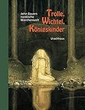 Image de Trolle, Wichtel, Königskinder: John Bauers nordische Märchenwelt