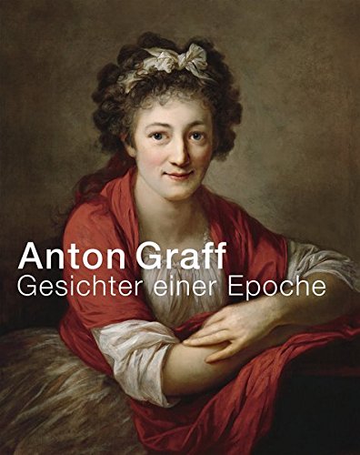 Preisvergleich Produktbild Anton Graff: Gesichter einer Epoche