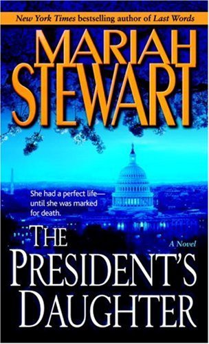 The President's Daughter: A Novel (English Edition) The President's Daughter: A Novel (English Edition)