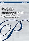 Projektmanagement: Ein systemorientierter Ansatz zur Planung und Steuerung (mitp Business) by Harold Kerzner