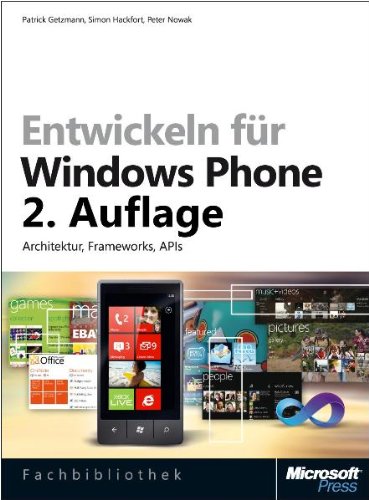 Entwickeln für Windows Phone 7.5: Architektur, Frameworks, APIs
