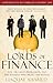 Lords of Finance: 1929, The Great Depression, and the Bankers who Broke the World by 