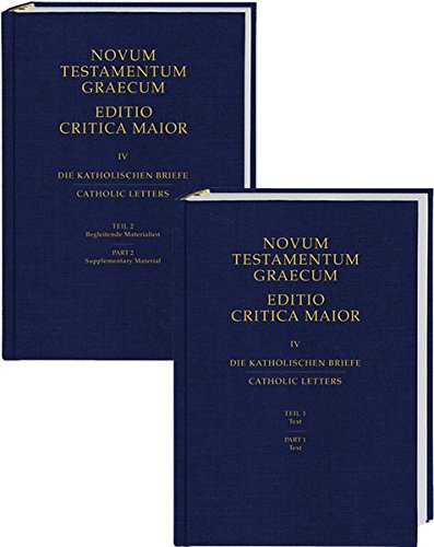 Novum Testamentum Graecum. Editio Critica Maior / Die Katholischen Briefe: Teil 1 und Teil 2, Gesamtwerk