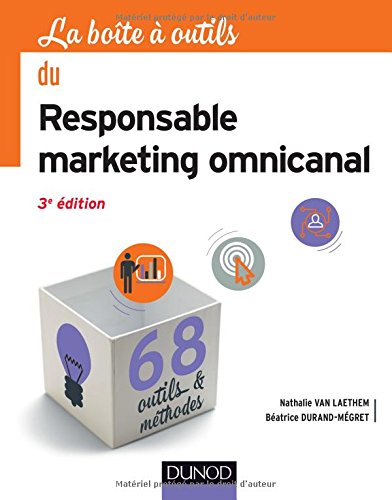 Télécharger La boîte à outils du Responsable marketing omnicanal - 3e éd. - 68 outils - méthodes PDF Livre En Ligne