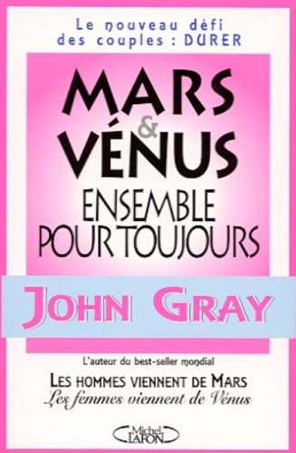 couverture de : Mars et V&eacute;nus ensemble pour toujours